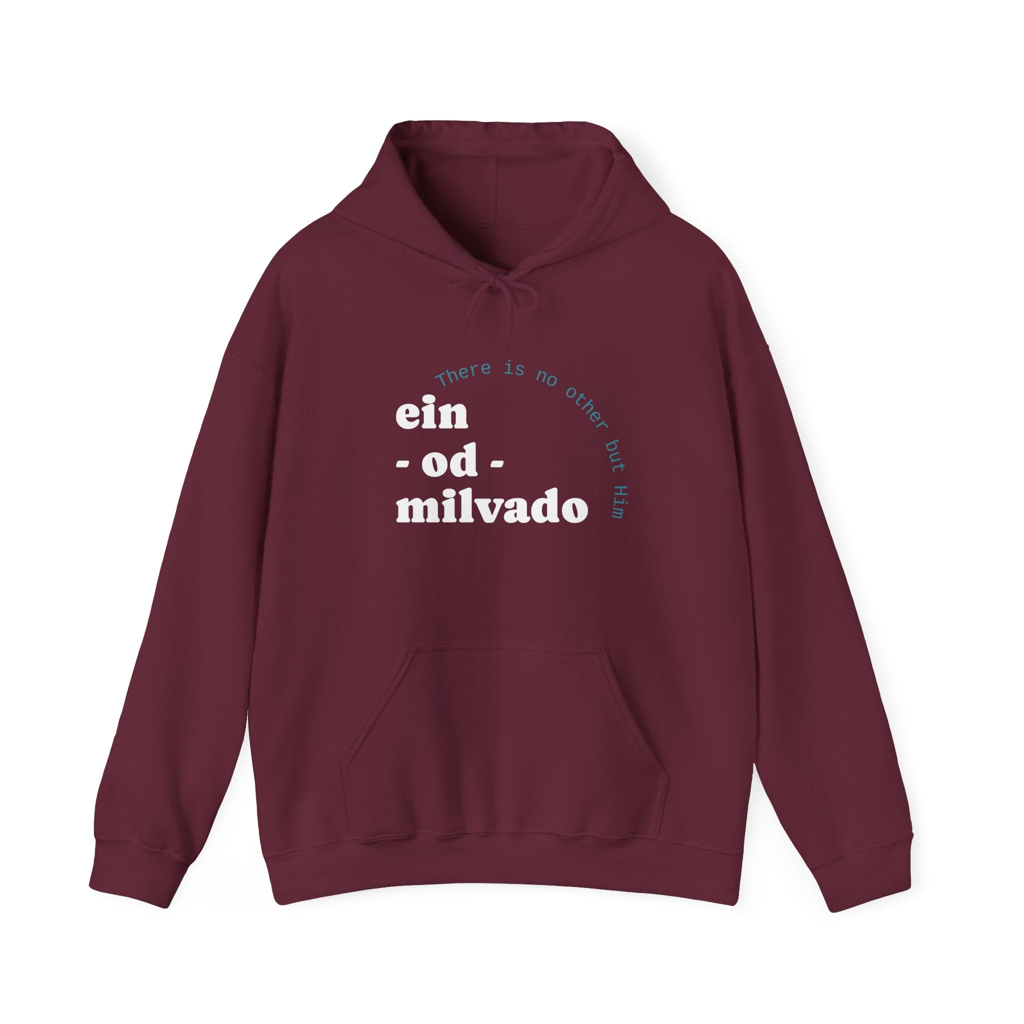 "Ein Od Milvado" Hoodie (Design on Front) — Spiritual Jewish Faith Pullover