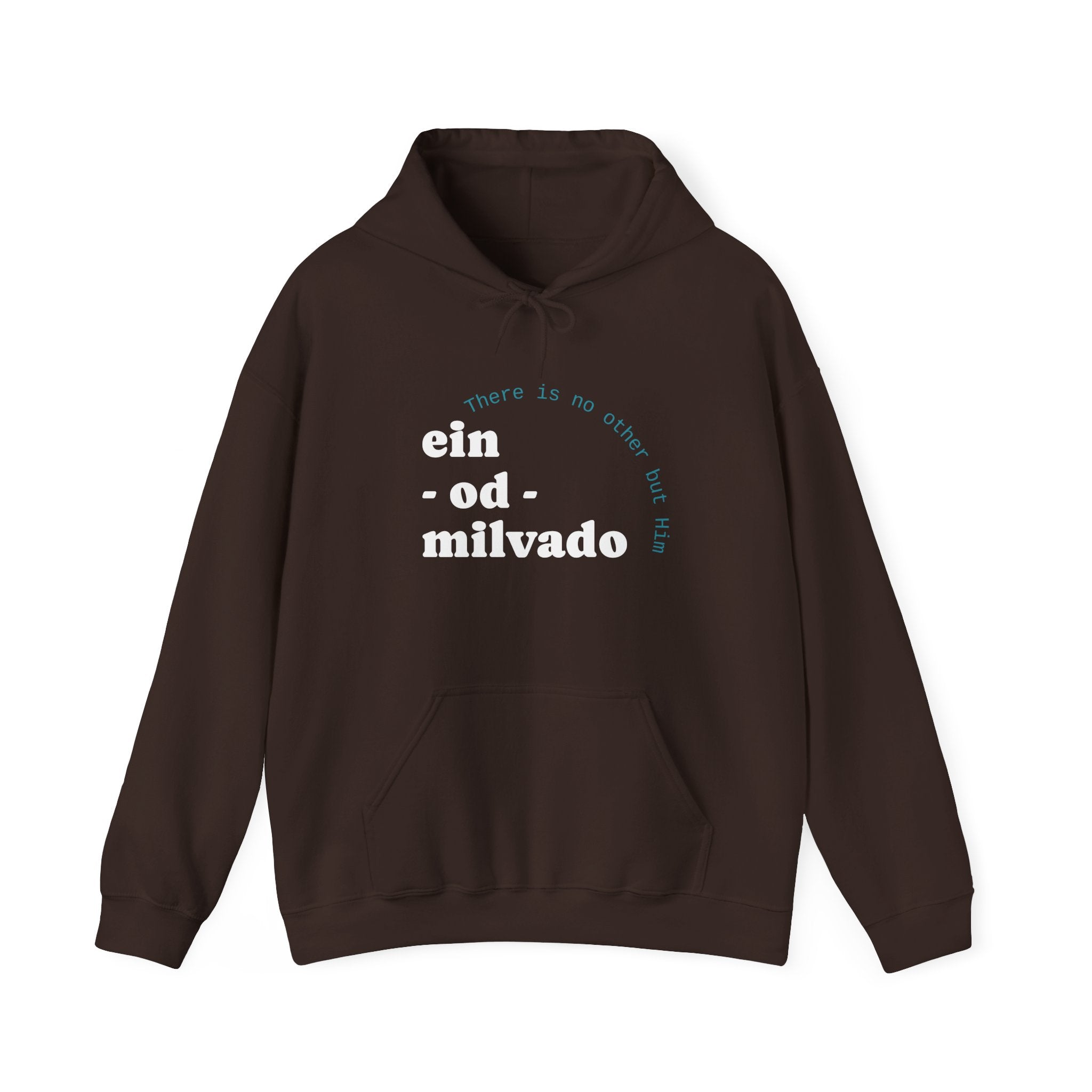 "Ein Od Milvado" Hoodie (Design on Front) — Spiritual Jewish Faith Pullover