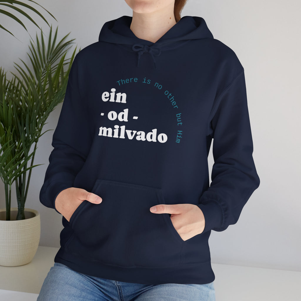 "Ein Od Milvado" Hoodie (Design on Front) — Spiritual Jewish Faith Pullover