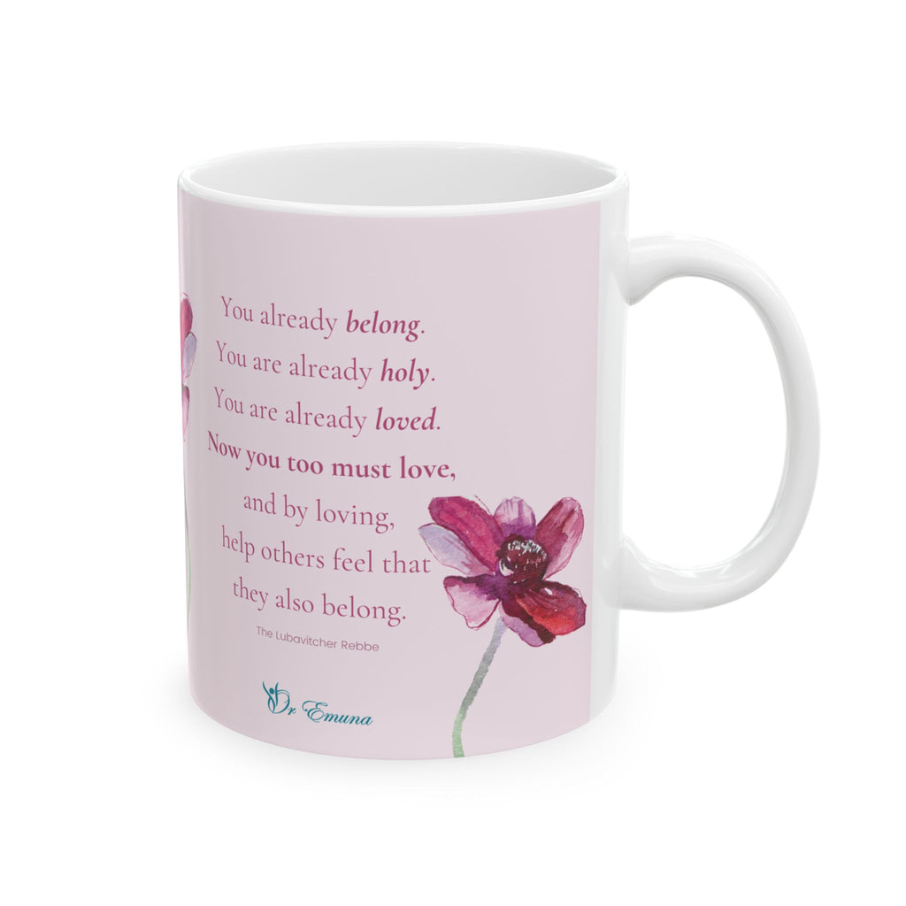 You Are Already Loved - Ceramic Mug, (11oz)