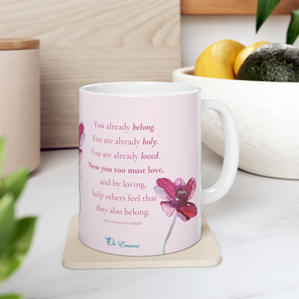 You Are Already Loved - Ceramic Mug, (11oz)