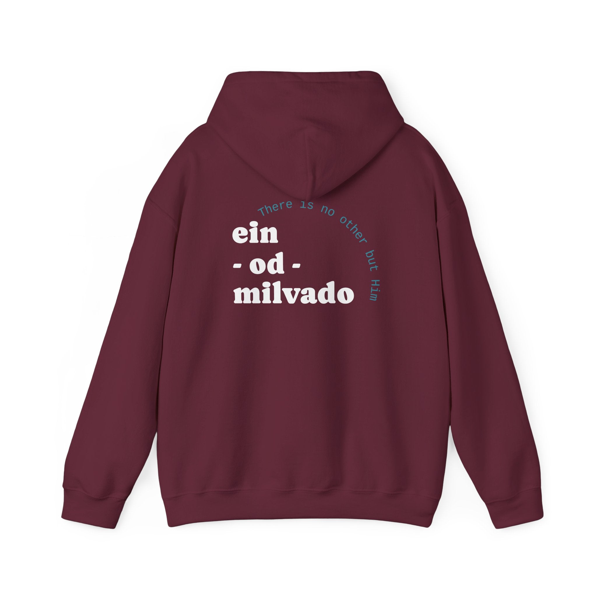 "Ein Od Milvado" Hoodie (Design on Back) — Spiritual Jewish Faith Pullover