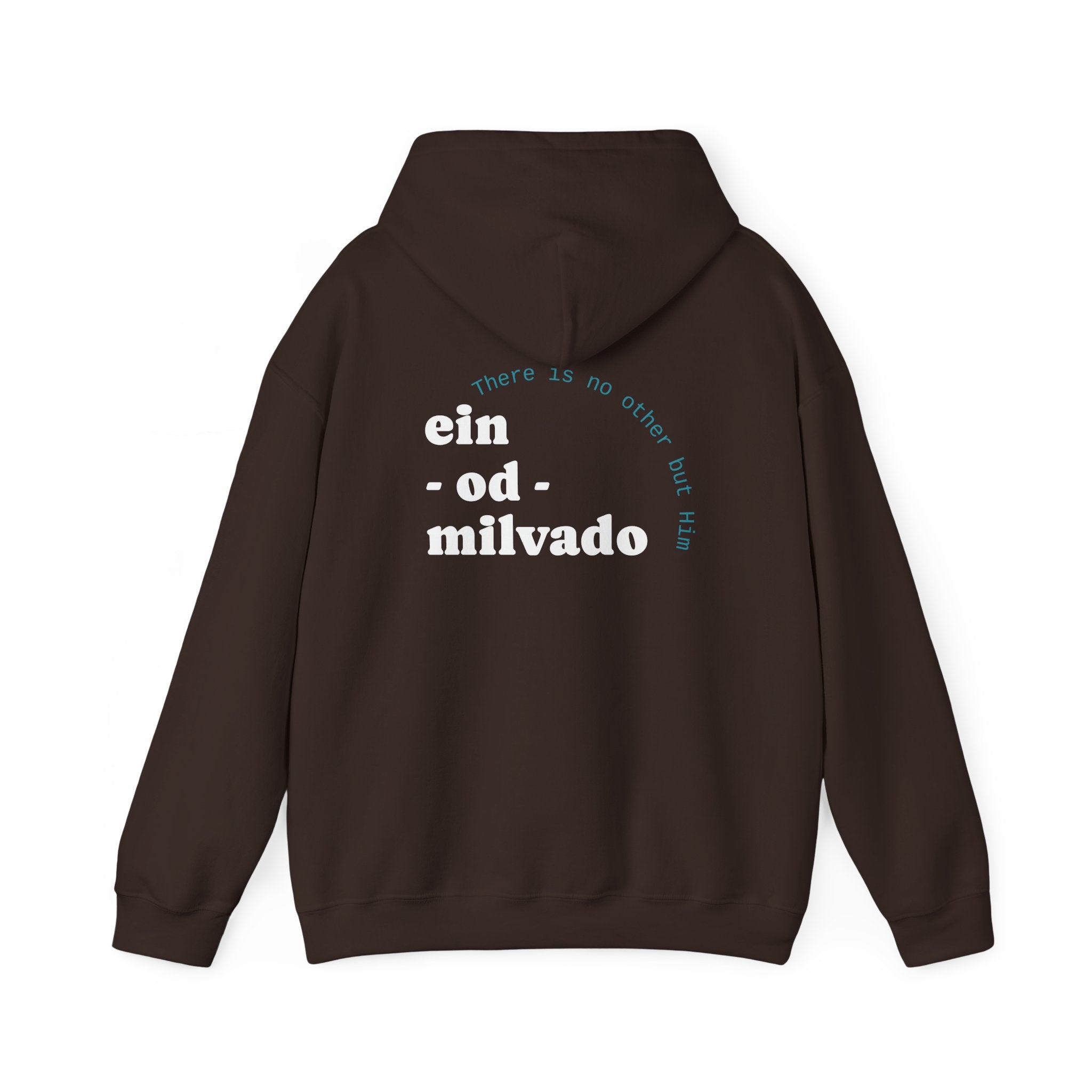 "Ein Od Milvado" Hoodie (Design on Back) — Spiritual Jewish Faith Pullover